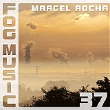 Rocha Marcel - Fog Music 37