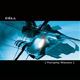 Cell - Hanging Masses EP