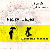 Synth Replicants - Electronic Mermaids