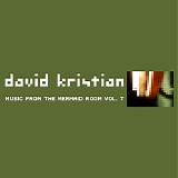 Kristian David - Music From The Mermaid Room Vol.7