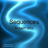 Otto Robert - Sequences
