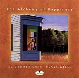 Al Gromer Khan & Wiese Klaus - The Alchemy Of Happiness