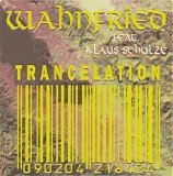 Wahnfried - Trancelation