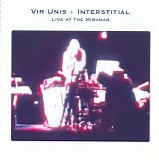 Vir Unis & Interstitial - Live At The Miramar