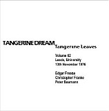 Tangerine Dream - Tangerine Leaves Vol.62