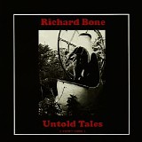 Bone Richard - Untold Tales (1979-1985)