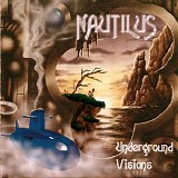 Nautilus - Underground Visions