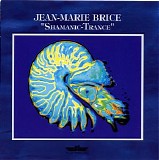 Brice Jean Marie - Shamanic Trance