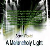 Seren Ffordd - A Melancholy Light