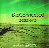 Remy - Disconnected Sessions)