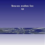 Lee Bruno Ender - EP