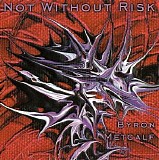 Metcalf Byron - Not Without Risk