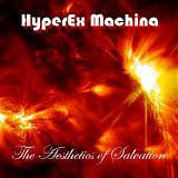 Hyperex Machina - The Aesthetics Of Salvation