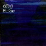 eric g - Illusions