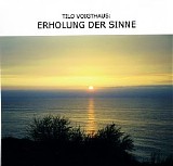 Voigthaus Tilo - Erholung Der Sinne