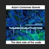 Certamen Bownik Adam - Dark Side Of The Code