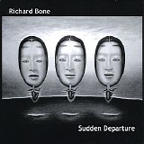 Bone Richard - Sudden Departure