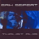 Seifert Erik - Thrust Avis