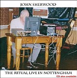 Sherwood John - The Ritual Live In Nottingham