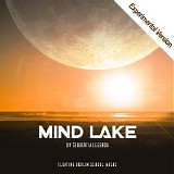 Sequentia Legenda - Mind Lake [Experimental Version]