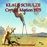 Schulze Klaus - Crystal Motion
