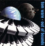 Ware Tom - Out Of Bounds