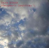 Gibson Sacha - Atmospheric Conditions 1