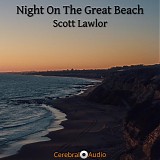 Lawlor Scott - Night On The Great Beach