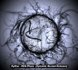 Aythar - REM Phase (Dynamic Illusion Remixes)