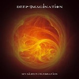 Deep Imagination - My Silent Celebration