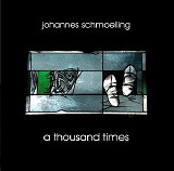 Schmoelling Johannes - A Thousand Times