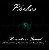 Phobos - Moments In Sound