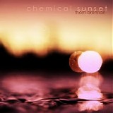Brennan Thom - Chemical Sunset