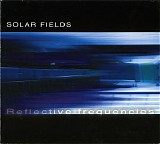 Solar Fields - Reflective Frequencies