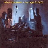 Keller & Schonwalder - Live In Hagen 2000