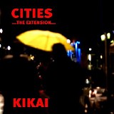 Kikai - Cities [Extended]
