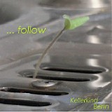 Kellerkind Berlin - Follow