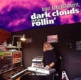 Von Haulshoven - Dark Clouds Are Rollin