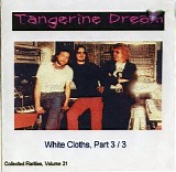Tangerine Dream - White Cloths (Disc 3)