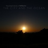Baxter Bill - The City And The Ocean
