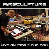 Airsculpture - Live On Star's End 18.05.2014