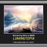 Wandering Wind & Wmri - Luminutopia