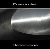 Fratoroler - Reflections