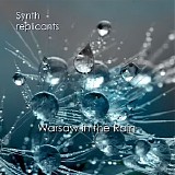 Synth Replicants - Warsaw In The Rain