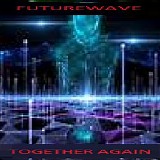 Futurewave - Together Again