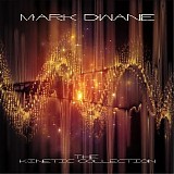 Dwane Mark - The Kinetic Collection