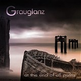 Grauglanz - At The End Of All Paths