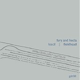 Loscil & Fieldhead - Fury And Hecla