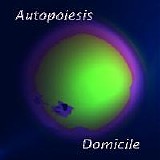 Autopoiesis - Domicile
