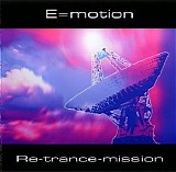 E=Motion - Re-Trance-Mission